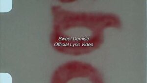 Sweet Demise Lyrics - Denise