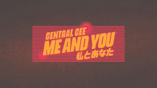 Me & You Lyrics Central Cee