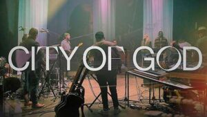 City of God Lyrics Leeland