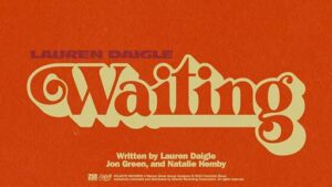 Waiting Lyrics Lauren Daigle