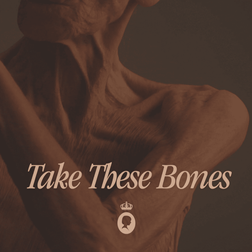 Take These Bones by Onnu Jonu Son